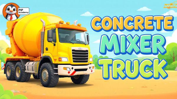 Lets Learn the Fun Facts About Concrete Mixer Truck!