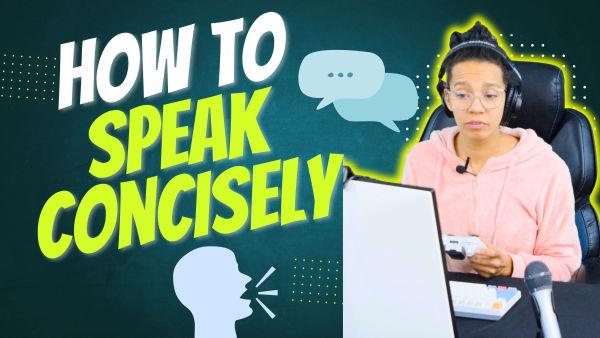 Want to learn how to speak concisely? This video will teach kids techniques to speak concisely.