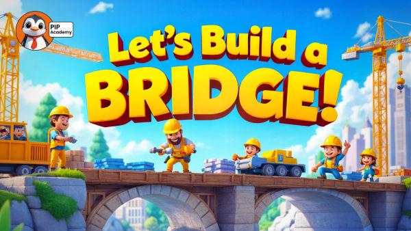 Discover how Engineers build the Bridges!