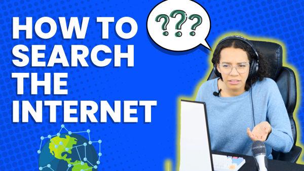 Let's learn how to safely search the internet.