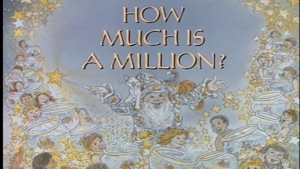 Read and discuss 'How Much Is A Million?' with Reading Rainbow!