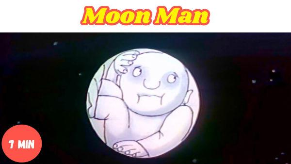 Moon Man is about a man from the moon who travels to Earth and explores its wonders.