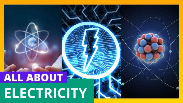 Let's Learn about the atoms and Electricity!